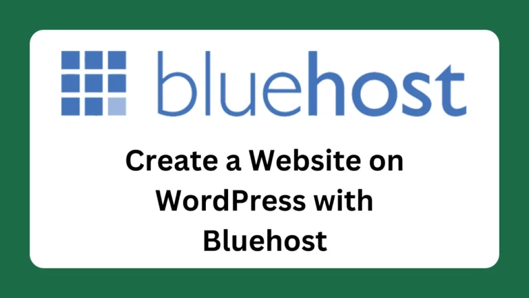 Create a Website on WordPress with Bluehost
