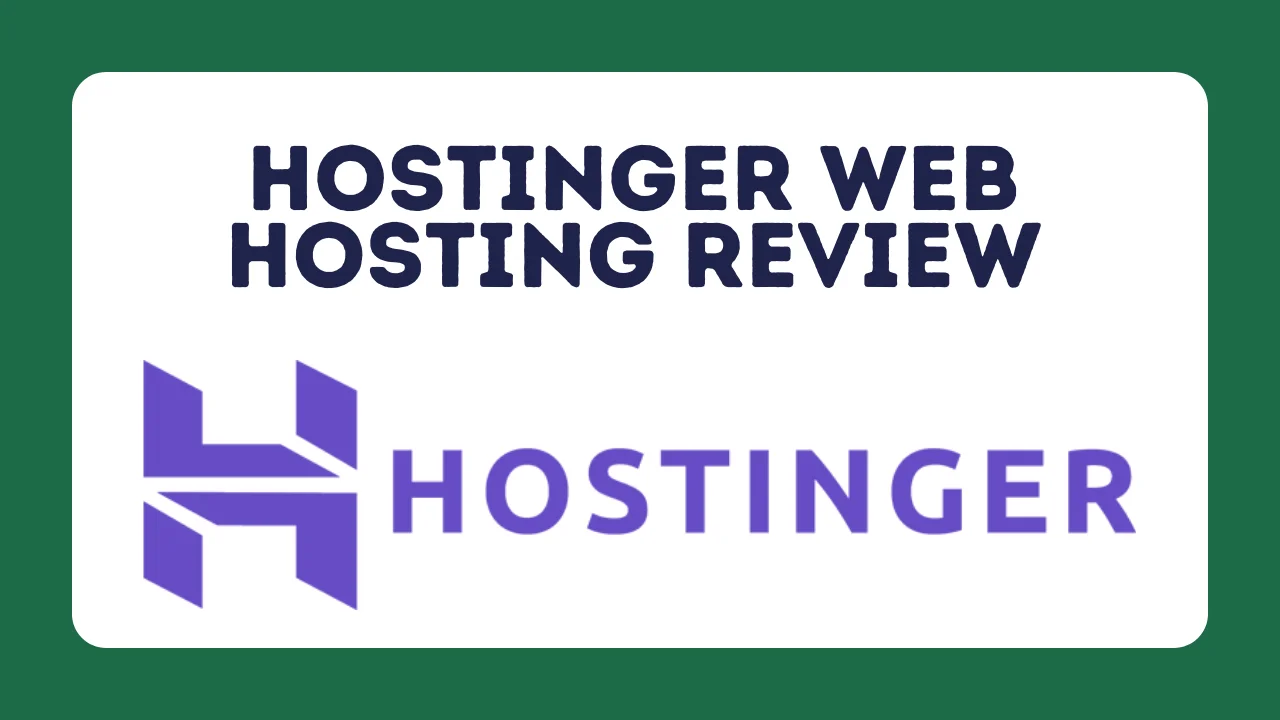 Hostinger Web Hosting Review