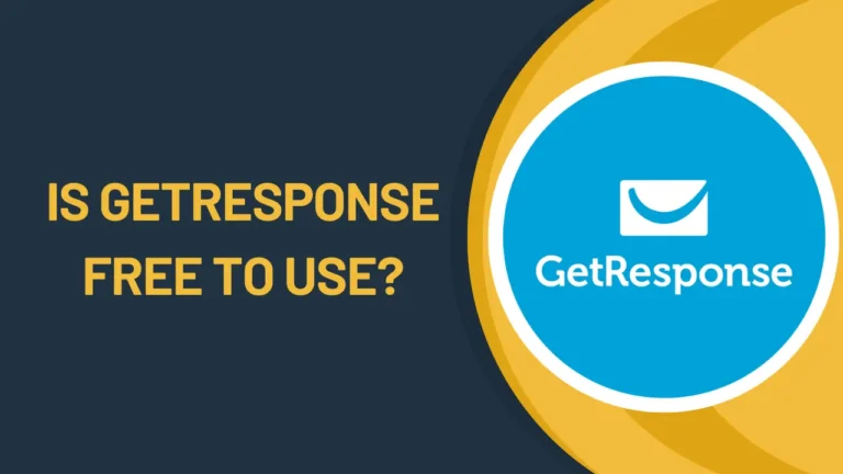 Is GetResponse Free to Use?