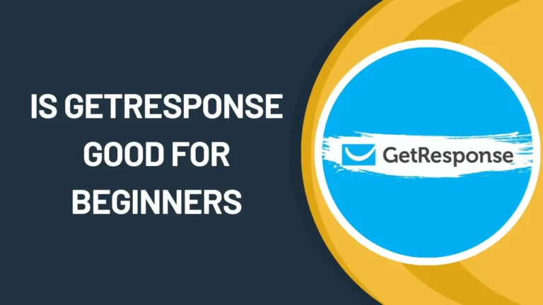 Is GetResponse Good for Beginners