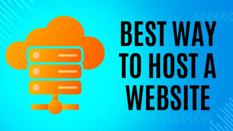 Best Way to Host a Website