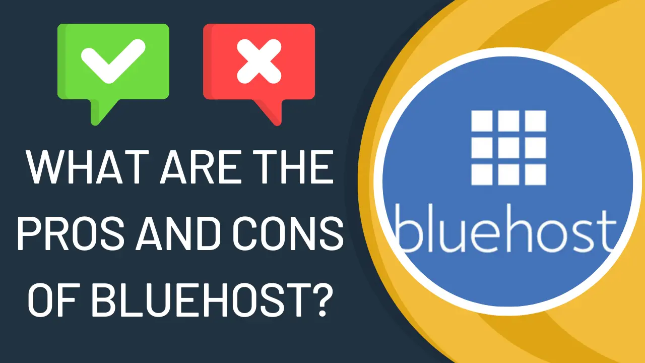 What are the pros and cons of Bluehost ?